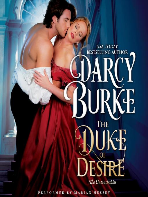 Title details for The Duke of Desire by Darcy Burke - Available